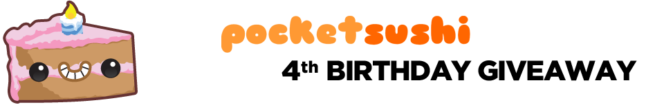 Pocket Sushi 4th Birthday Giveaway!